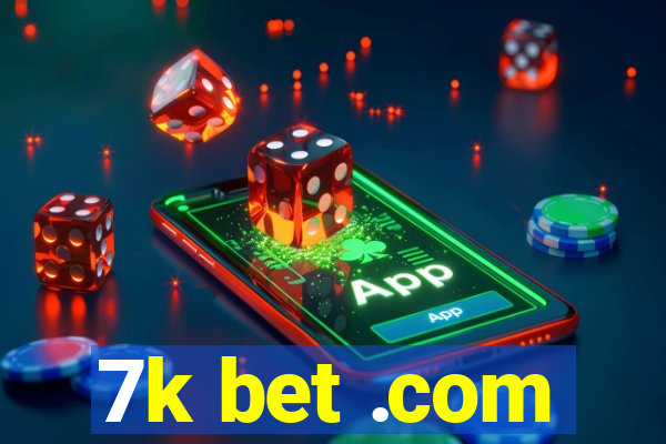 7k bet .com